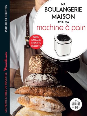 cover image of Ma boulangerie maison à la machine à pain